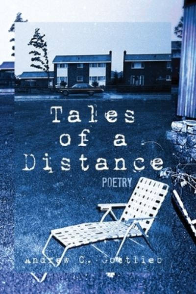 Cover for Andrew C Gottlieb · Tales of a Distance (Paperback Book) (2022)