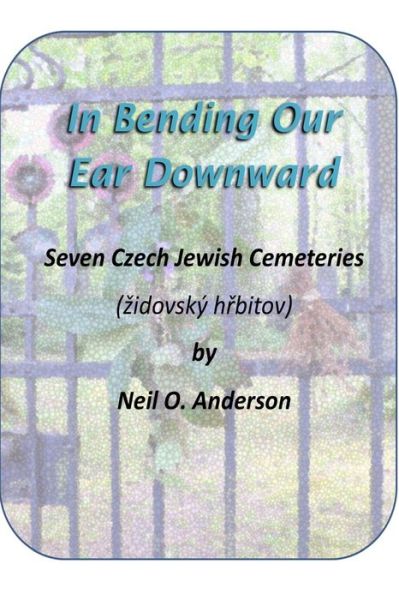 Cover for Neil Anderson · In Bending Our Ear Downward (Taschenbuch) (2020)