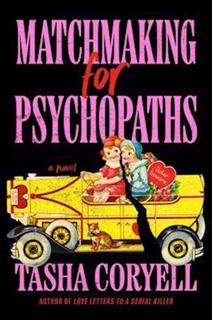 Cover for Tasha Coryell · Matchmaking For Psychopaths (Book) (2025)