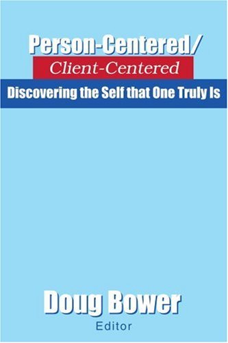 Cover for Doug Bower · Person-centered / Client-centered: Discovering the Self That One Truly is (Paperback Bog) (2003)