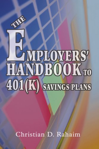 Cover for Christian Rahaim · The Employers' Handbook to 401 (K) Savings Plans (Paperback Book) (2005)
