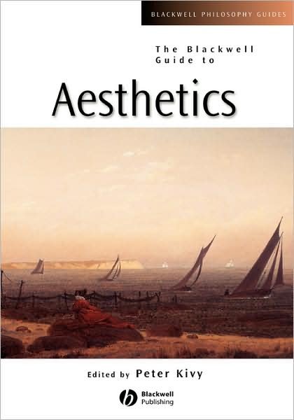 Cover for Kivy · The Blackwell Guide to Aesthetics - Blackwell Philosophy Guides (Innbunden bok) (2003)