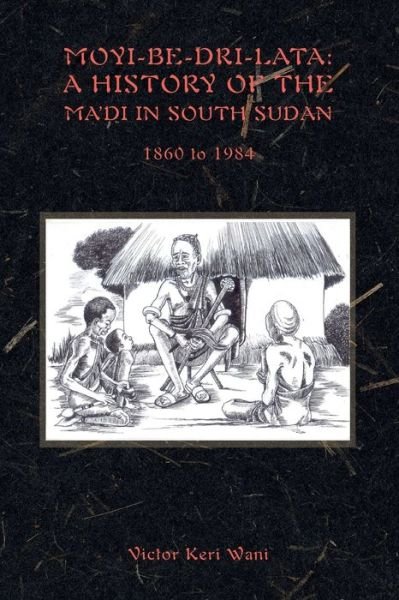 Cover for Victor Keri Wani · Moyi-Be-Dri-Lata (Paperback Book) (2022)
