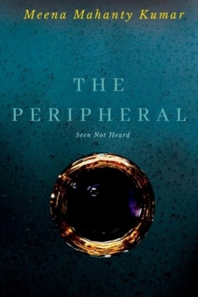 Cover for Meena Mahanty Kumar · Peripheral (Book) (2023)