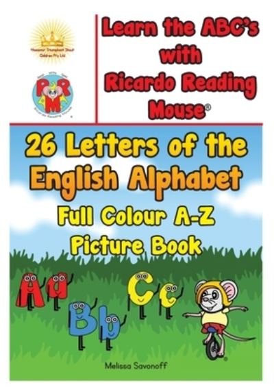 Cover for Melissa Savonoff · Learn the ABC's with Ricardo Reading Mouse® : 26 Letters of the English Alphabet Full Colour A-Z Picture Book (Paperback Book) (2020)