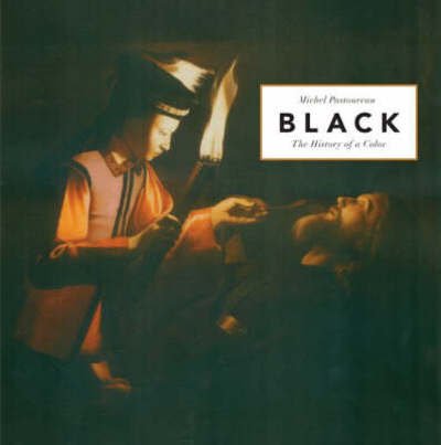 Cover for Michel Pastoureau · Black: The History of a Color (Inbunden Bok) (2008)