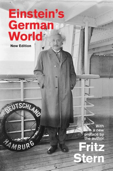 Einstein's German World: New Edition - Fritz Stern - Książki - Princeton University Press - 9780691171302 - 24 maja 2016