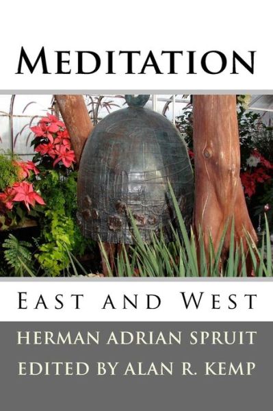 Cover for Herman Adrian Spruit · Meditation: East and West (Paperback Book) (2015)