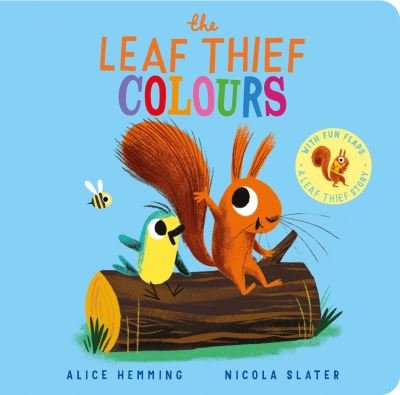 Cover for Alice Hemming · The Leaf Thief - Colours (CBB) (Board book) (2024)