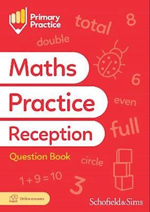 Primary Practice Maths Reception Question Book, Ages 4-5 - Sims, Schofield & - Books - Schofield & Sims Ltd - 9780721717302 - June 30, 2023
