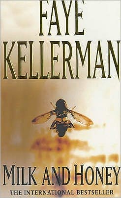 Milk and Honey - Faye Kellerman - Books - Headline Publishing Group - 9780747234302 - June 21, 1990