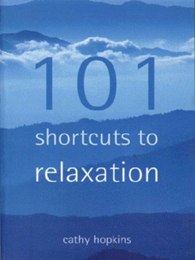 Cover for Cathy Hopkins · 101 Short Cuts to Relaxation (Paperback Book) (1997)