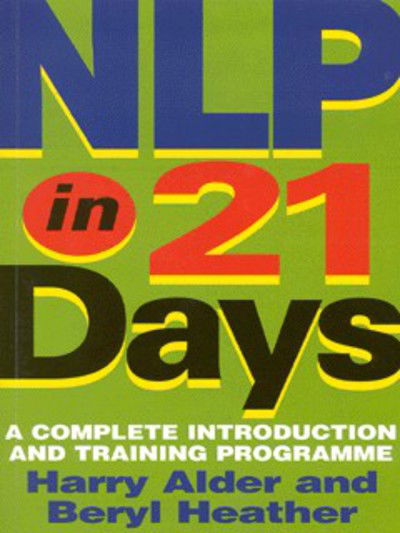 Cover for Harry Alder · NLP In 21 Days: A complete introduction and training programme (Paperback Book) (1999)