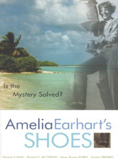 Cover for Thomas F. King · Amelia Earhart's Shoes: Is the Mystery Solved? (Hardcover Book) (2001)