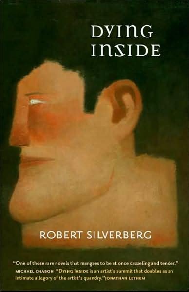 Cover for Robert Silverberg · Dying Inside (Paperback Bog) [Second edition] (2009)