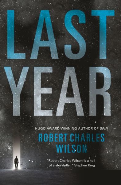 Cover for Robert Charles Wilson · Last Year (Paperback Book) (2017)