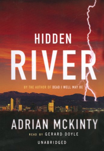 Cover for Adrian Mckinty · Hidden River (Audiobook (CD)) [Library, Unabridged edition] (2005)