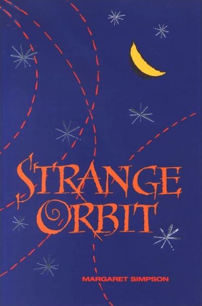 Cover for Margaret Simpson · Strange orbit (Book) (1995)