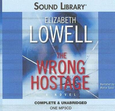 Cover for Ann Maxwell · The Wrong Hostage (Sound Library) (MP3-CD) (2006)