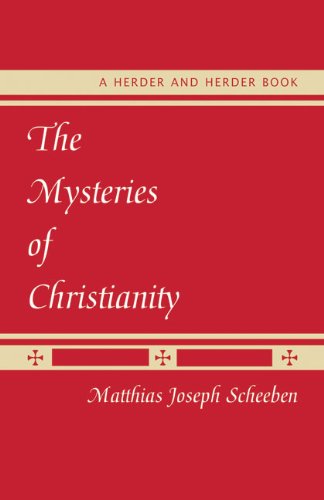 Cover for Matthias Joseph Scheeben · The Mysteries of Christianity (Paperback Book) (2008)