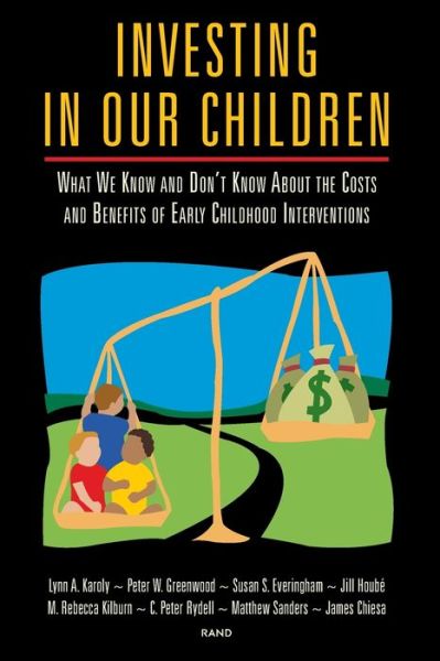 Cover for Lynn A. Karoly · Investing in Our Children: What We Know and Don't Know About the Costs and Benefits of Early Childhood Interventions (Pocketbok) (1998)