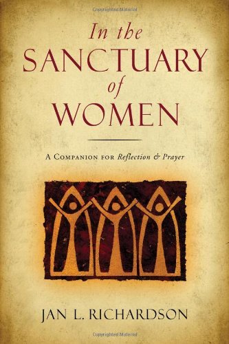 Cover for Jan L. Richardson · In the Sanctuary of Women: a Companion for Reflection and Prayer (Paperback Book) (2010)