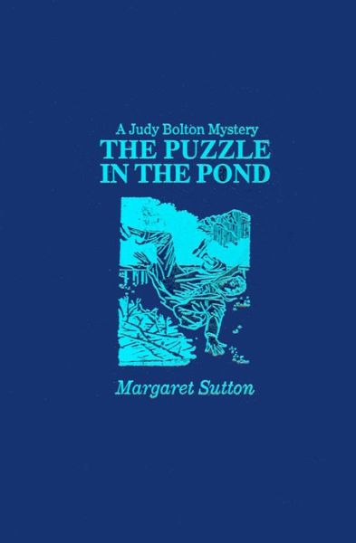 Cover for Margaret Sutton · The Puzzle in the Pond (Judy Bolton Mysteries) (Hardcover Book) (1963)