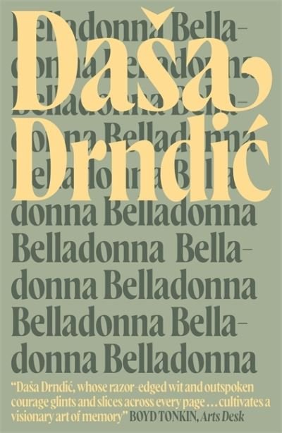 Cover for Dasa Drndic · Belladonna - MacLehose Press Editions (Paperback Book) (2021)