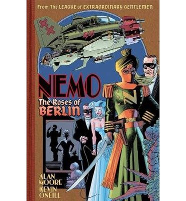 Cover for Alan Moore · Nemo: Roses Of Berlin (Innbunden bok) [UK edition] (2014)