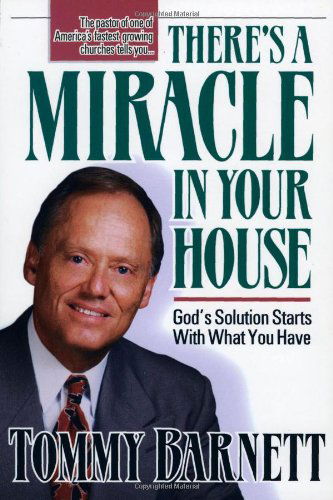 Cover for Tommy Barnett · There's a Miracle in Your House (Paperback Book) (1996)