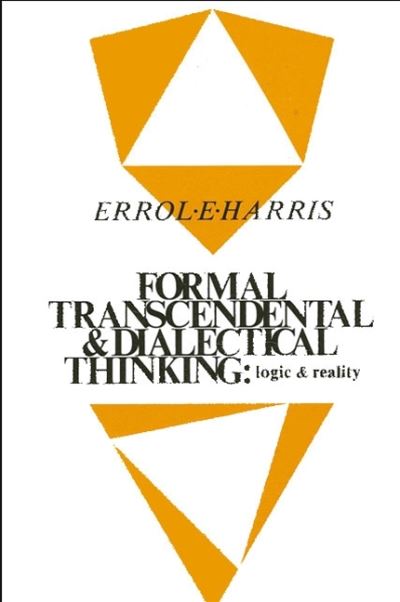 Cover for Errol E. Harris · Formal, transcendental, and dialectical thinking (Bok) (1987)