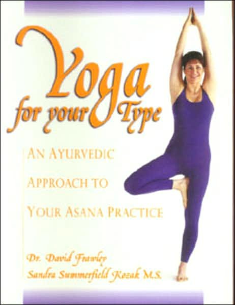 Cover for David Frawley · Yoga for Your Type: An Ayurvedic Approach to Your Asana Practice (Pocketbok) (2001)
