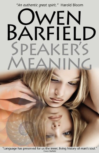 Speaker's Meaning - Owen Barfield - Libros - Barfield Press UK - 9780956942302 - 12 de julio de 2011