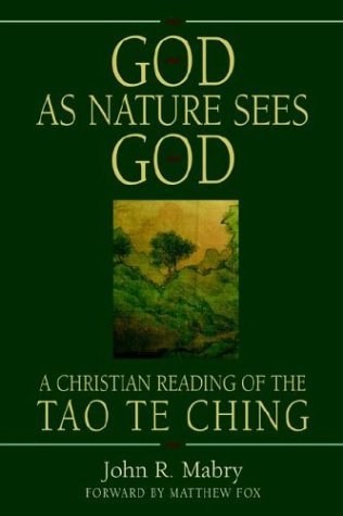 Cover for John R Mabry · God As Nature Sees God (Paperback Book) (2004)