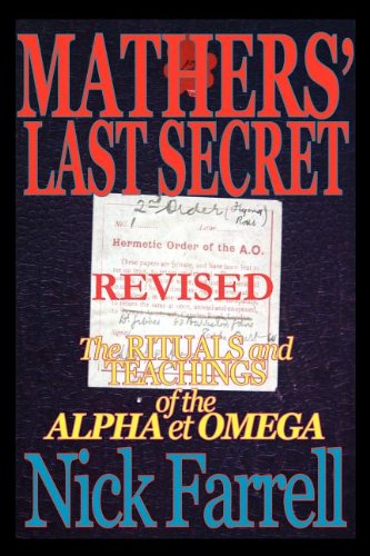 Cover for Nick Farrell · Mathers' Last Secret Revised - the Rituals and Teachings of the Alpha et Omega (Paperback Book) (2011)