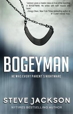 Cover for Steve Jackson · Bogeyman: He Was Every Parent's Nightmare (Paperback Book) (2014)