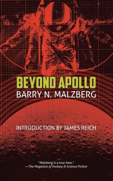 Beyond Apollo - Barry N Malzberg - Książki - Anti-Oedipus Press - 9780990573302 - 3 sierpnia 2015