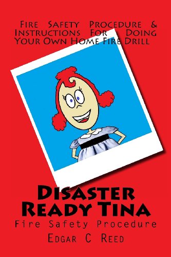 Cover for Edgar C Reed · Disaster Ready Tina: Fire Safety Procedure (Volume 1) (Paperback Book) (2014)