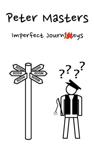 Imperfect Journeys - Peter Masters - Kirjat - Peter Masters - 9780992326302 - lauantai 24. elokuuta 2013