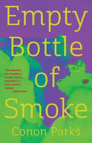 Cover for Conon Parks · Empty Bottle of Smoke (Book) (2016)