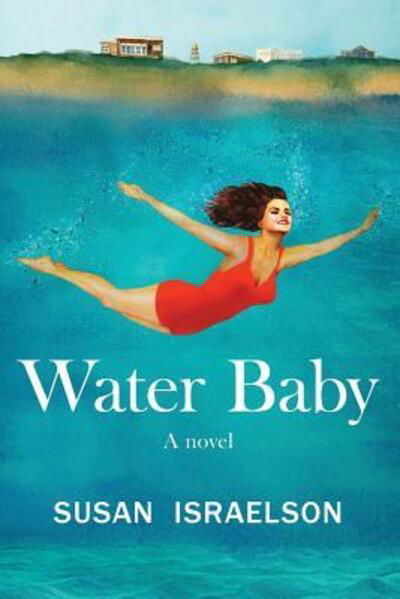 Susan Israelson · Water Baby (Paperback Book) (2017)