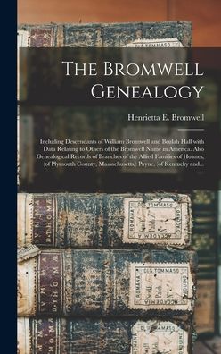 Cover for Henrietta E (Henrietta Eli Bromwell · The Bromwell Genealogy (Hardcover Book) (2021)