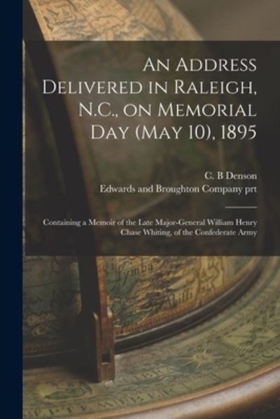 Cover for C B Denson · An Address Delivered in Raleigh, N.C., on Memorial Day , 1895 (Paperback Book) (2021)