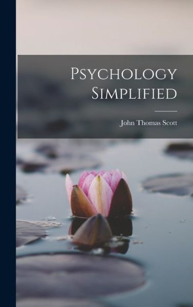 Cover for John Thomas Scott · Psychology Simplified (Book) (2022)