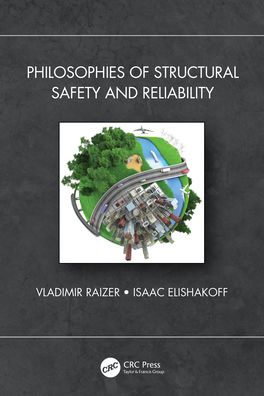 Cover for Raizer, Vladimir (FC&amp;T Corporation, USA) · Philosophies of Structural Safety and Reliability (Hardcover Book) (2022)