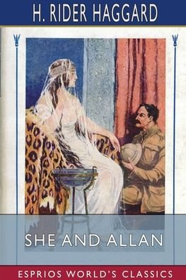 Cover for Sir H Rider Haggard · She and Allan (Esprios Classics) (Paperback Bog) (2024)