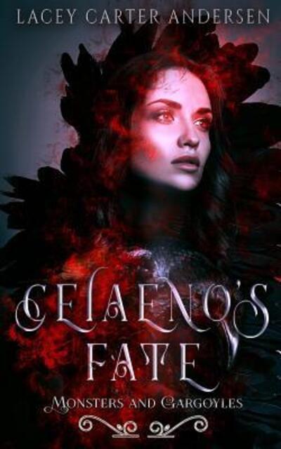 Cover for Lacey Carter Andersen · Celaeno's Fate: A Reverse Harem Romance - Monsters and Gargoyles (Paperback Book) (2019)