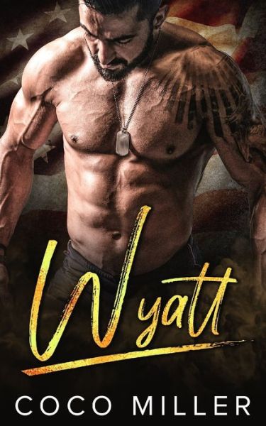 Cover for Coco Miller · WYATT A BWWM Military Romance (Paperback Book) (2019)