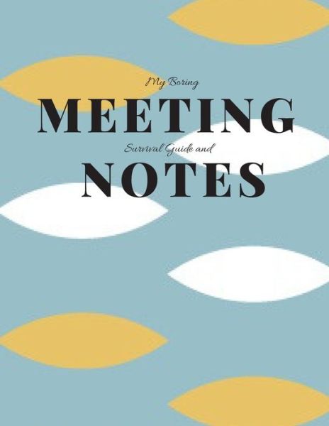 Cover for Gadfly Books · My Boring Meeting Survival Guide and Notes (Paperback Book) (2019)