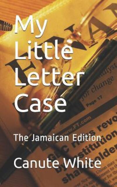 Cover for Canute White Msc · My Little Letter Case (Paperback Book) (2019)